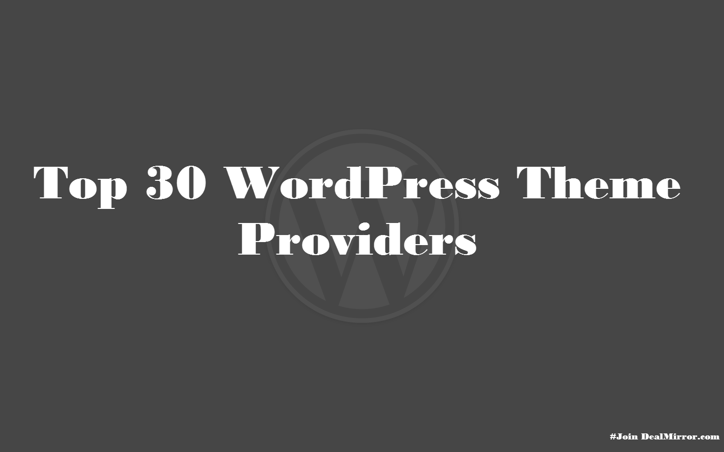 Top 30 WordPress Theme Providers