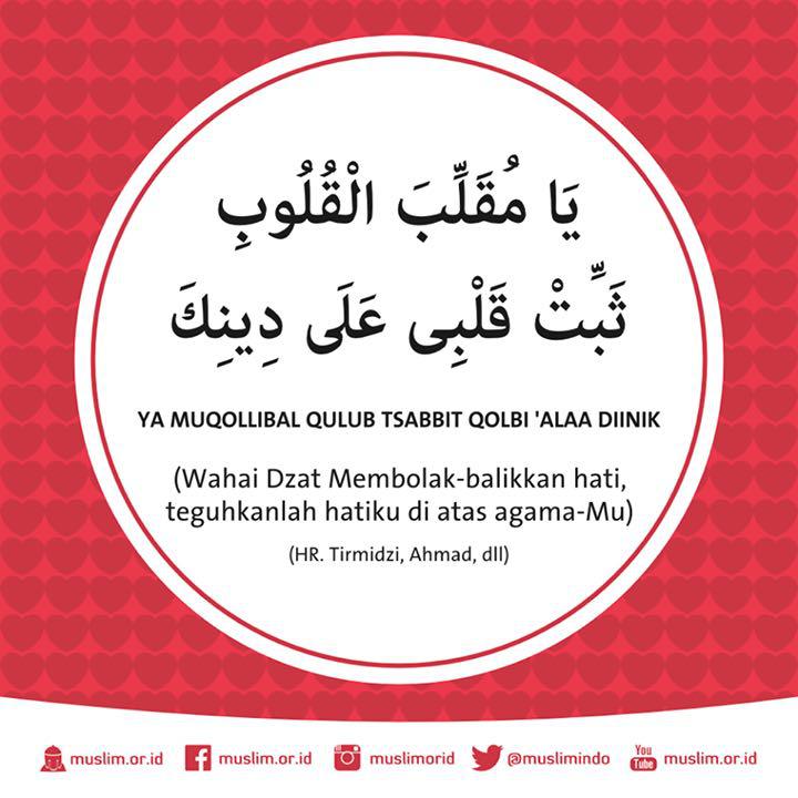 Doa Ya Muqollibal Qulub Tsabbit Qolbi Ala Diinik