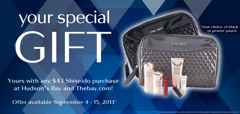 The Bay : Shiseido GWP of $43 or more, in store and online until