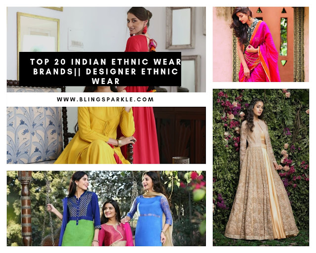 Bushra M Blogs Top 20 Indian Ethnic Wear Brand Names || List Of Top 10 ...