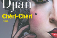 Lundi Librairie : Chéri-Chéri - Philippe Djian