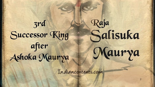 Salisuka Maurya - Third successor king after Ashoka Maurya