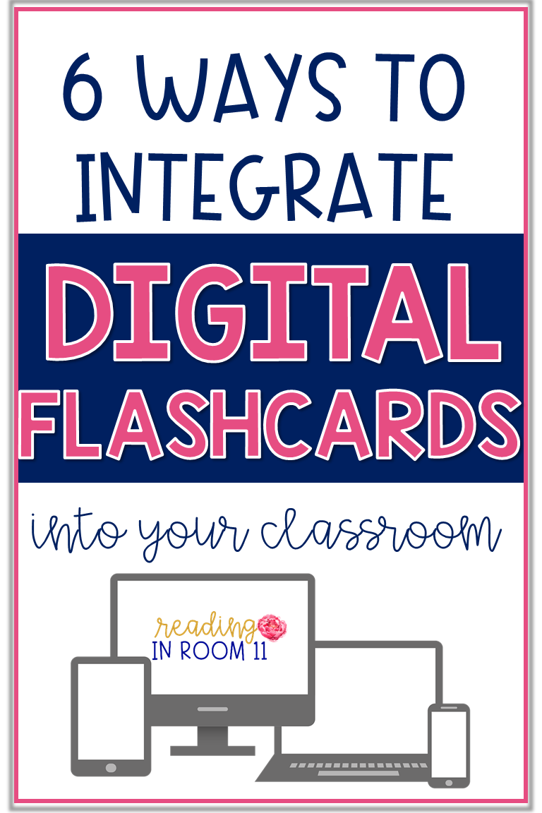 6 Ways to Integrate Digital Flashcards Into Your Classroom — Reading in