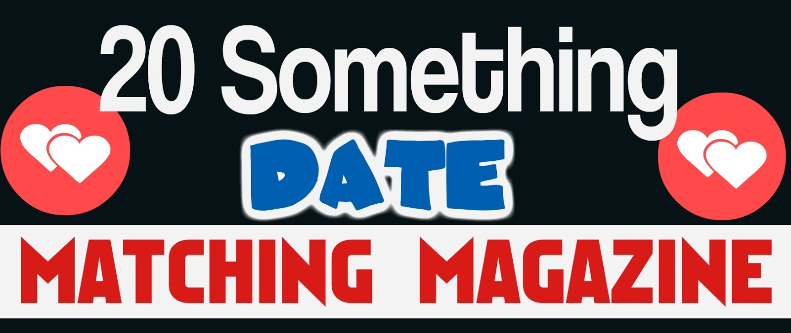 20 Something Dating Magazine