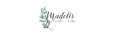 Madelis and Co - Bonheurs du quotidien