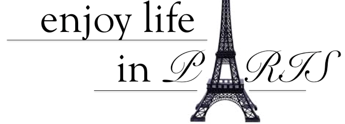 Enjoy Life In Paris