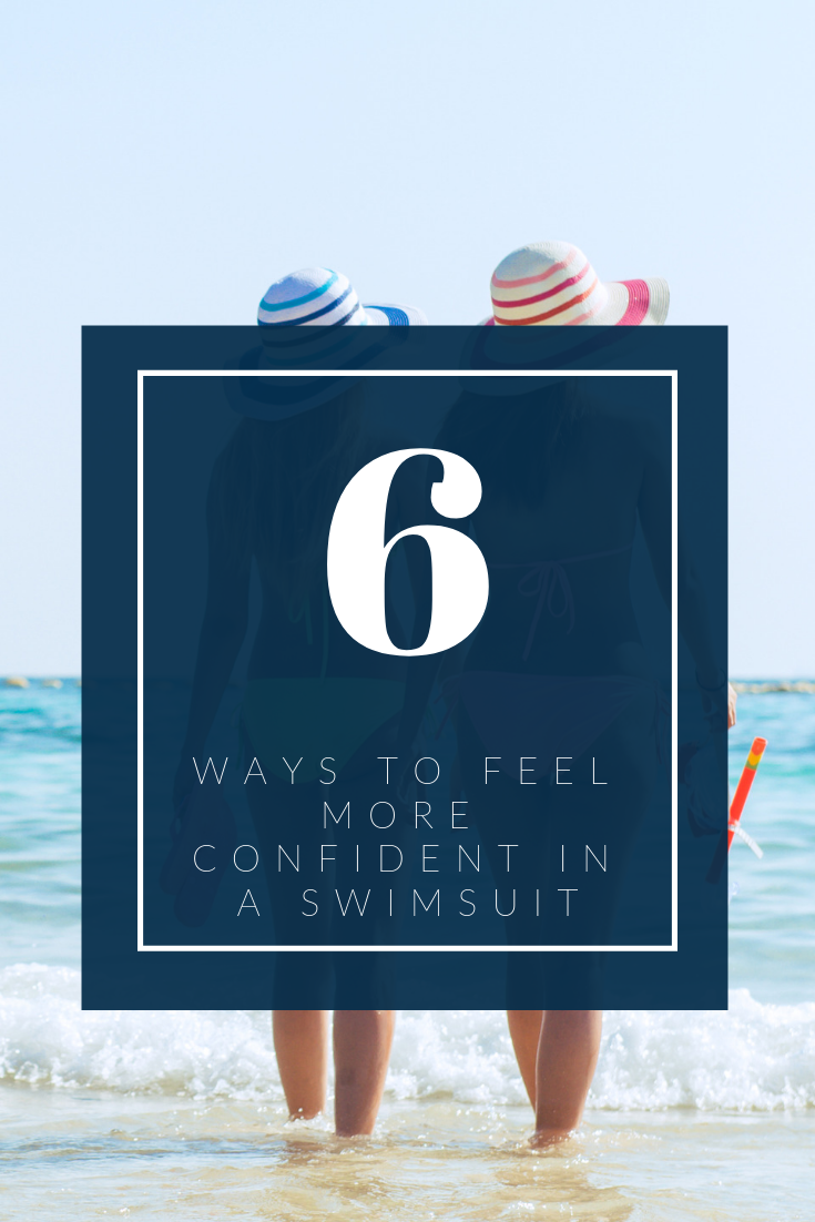 Ways to Feel More Confident in a Swimsuit