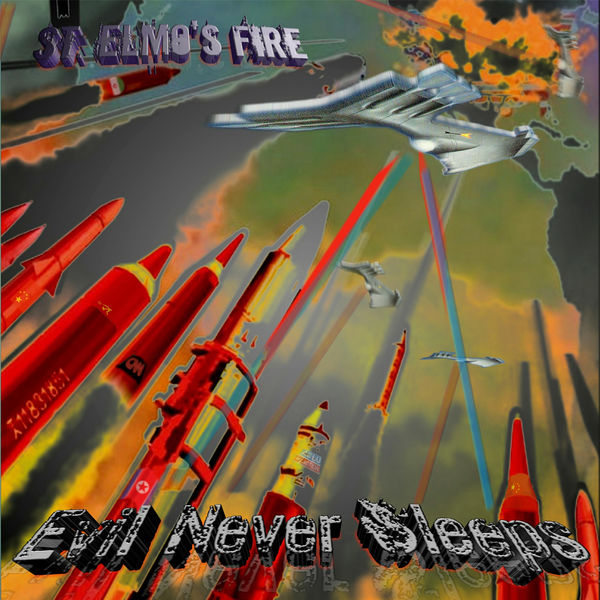 St. Elmos Fire - 'Evil Never Sleeps' (album)