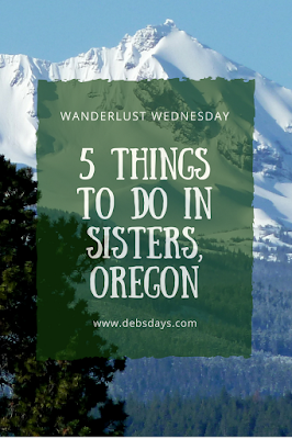 5 things to do in Sisters, Oregon