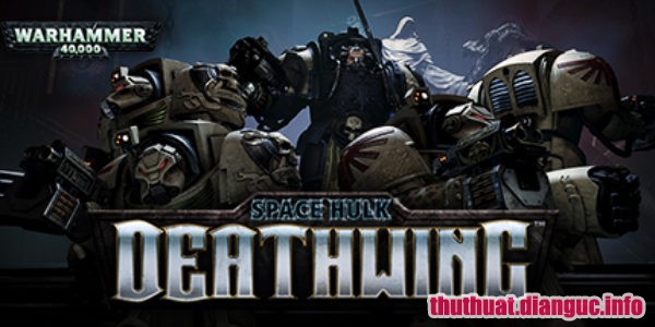 Download Game Space Hulk: Deathwing Full Cr@ck