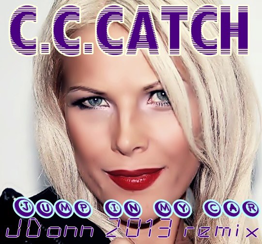 Cc catch обложки альбомов. Cc catch jump in my car. C c catch 1986. C. C c catch jump.