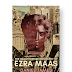The Unauthorised Biography of Ezra Maas by Daniel James