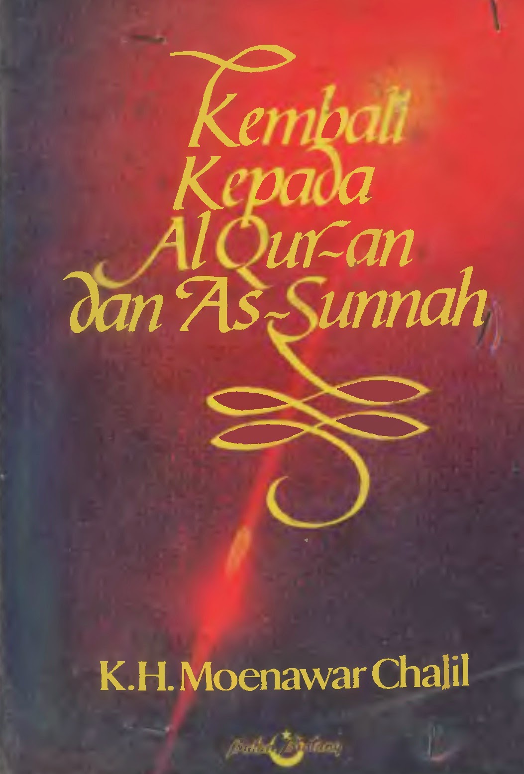 Kembali ke al-Quran dan as-Sunnah