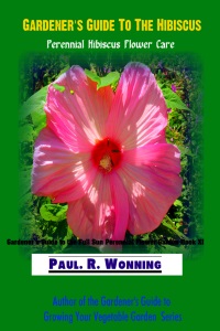 Gardener's Guide To The Hibiscus Gardener's Guide To The Hibiscus