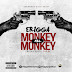 Download Erigga – Monkey Kill Monkey (#MKM) .Mp3