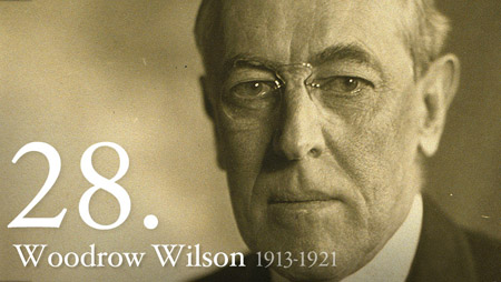 WOODROW WILSON 1913-1921