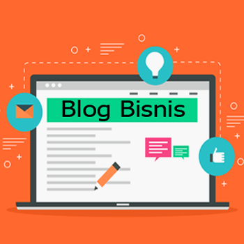 Pengertian Blog Bisnis dan Manfaatnya