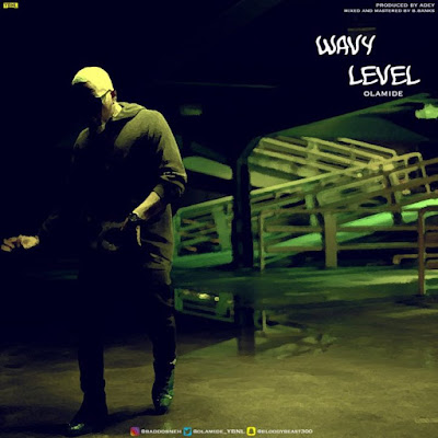 Download Olamide Wavy Level