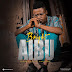 Exclusive Audio : Bright - Aibu (New Music 2019)