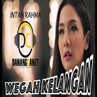 Intan Rahma - Wegah Kelangan