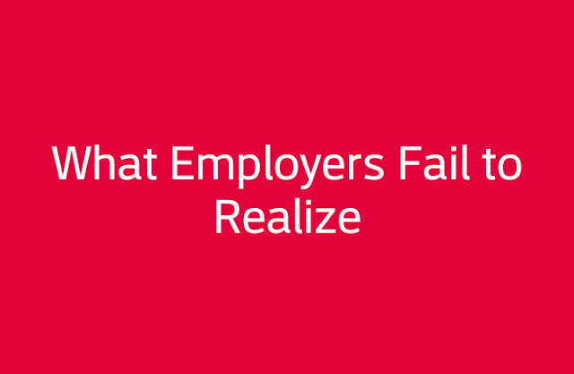 What Employers Fail to Realize When Scouting, Hiring, & Dealing with Employees