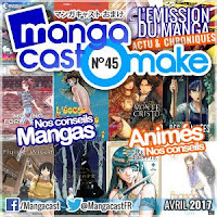 http://www.mangacast.fr/emissions/omake/mangacast-omake-2017/mangacast-omake-n45-avril-2017/