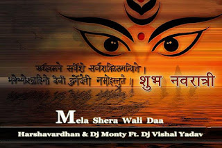 Mela+Aaya+Shera+Wali+Daa+-+Harshavardhan+%26+Dj+Monty+Ft.+Dj+Vishal+Yadav+Mix.mp3-Indiandjremix