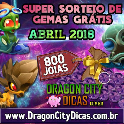 Super Sorteio de 800 Joias Grátis - Abril 2018 Super Sorteio de 800 Joias Grátis - Abril 2018