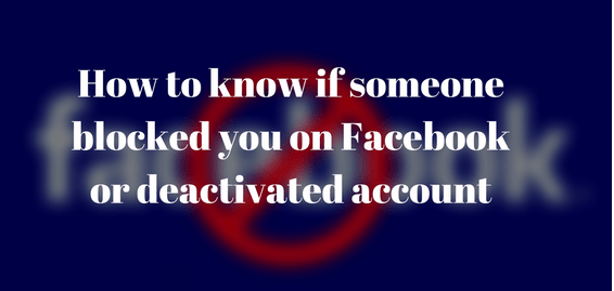 Can You Tell If Someone Blocked You On Facebook