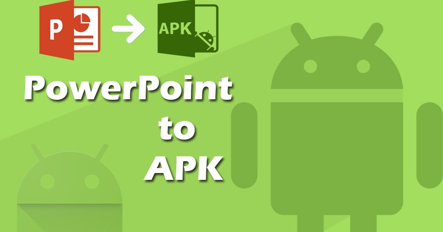 Membuat Apk Dari Powerpoint Pintar Network membuat apk dari powerpoint pintar network