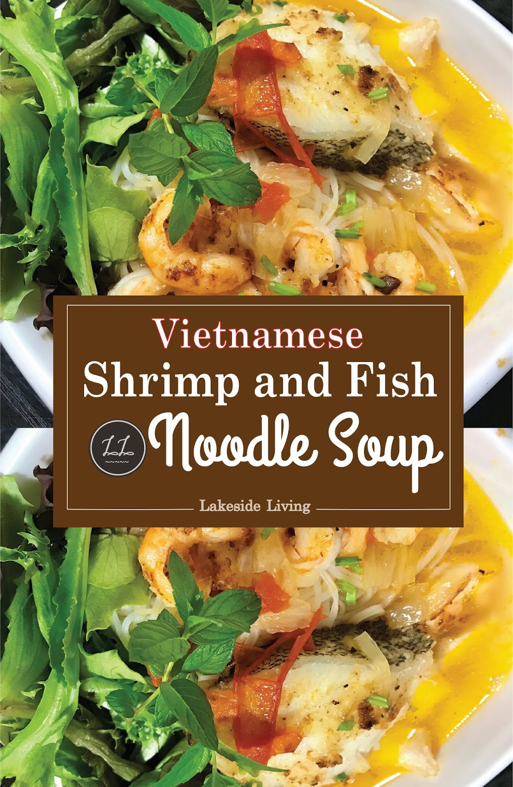 Recipe "MustTry" Delicious Vietnamese Shrimp and Fish Noodle Soup