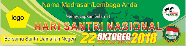 Kumpulan Spanduk Kirab dan Baliho Tema Hari Santri Nasional 2018