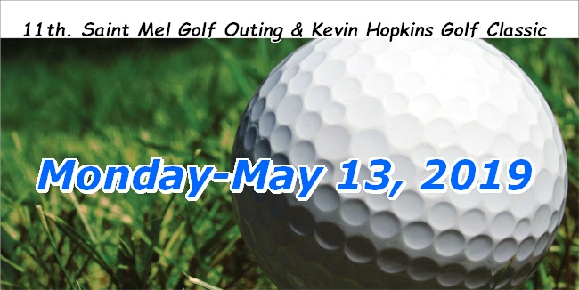 Our 10th. Golf Outing-To Benefit The Saint Mel Catholic Academy.