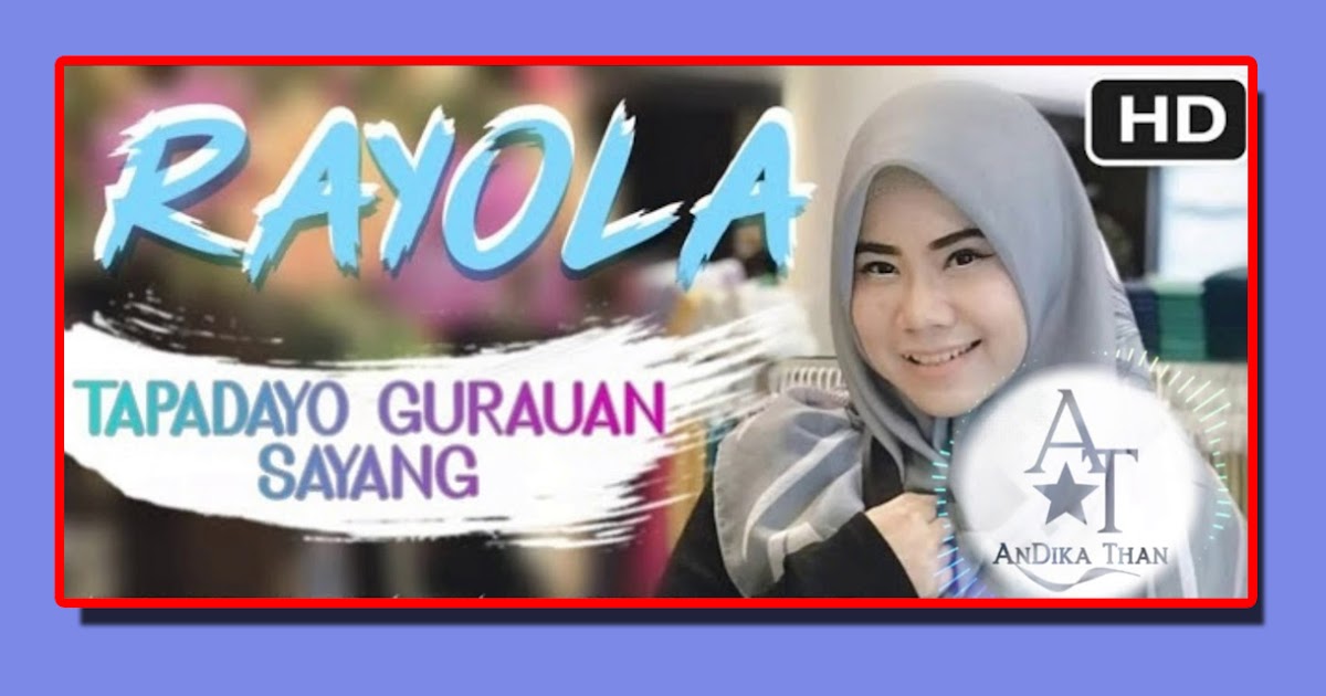 Lirik Lagu Minang Lirik Lagu Rayola Tadayo Gurauan Sayang