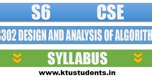 Cs302 design and analysis of algorithms syllabus s6 cse ktu 