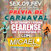 É HOJE! Micael Farra faz prévia de Carnaval no restaurante Cearense