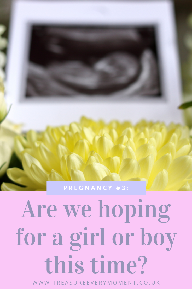 PREGNANCY #3: Are we hoping for a girl or boy this time?