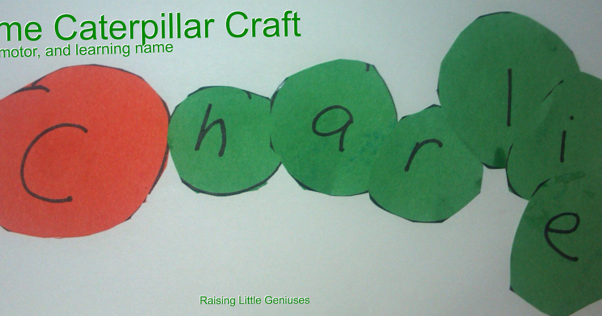 Raising Little Geniuses: Name Caterpillar Craft