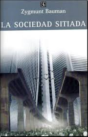 "La sociedad sitiada" - Z. Bauman "La sociedad sitiada" - Z. Bauman