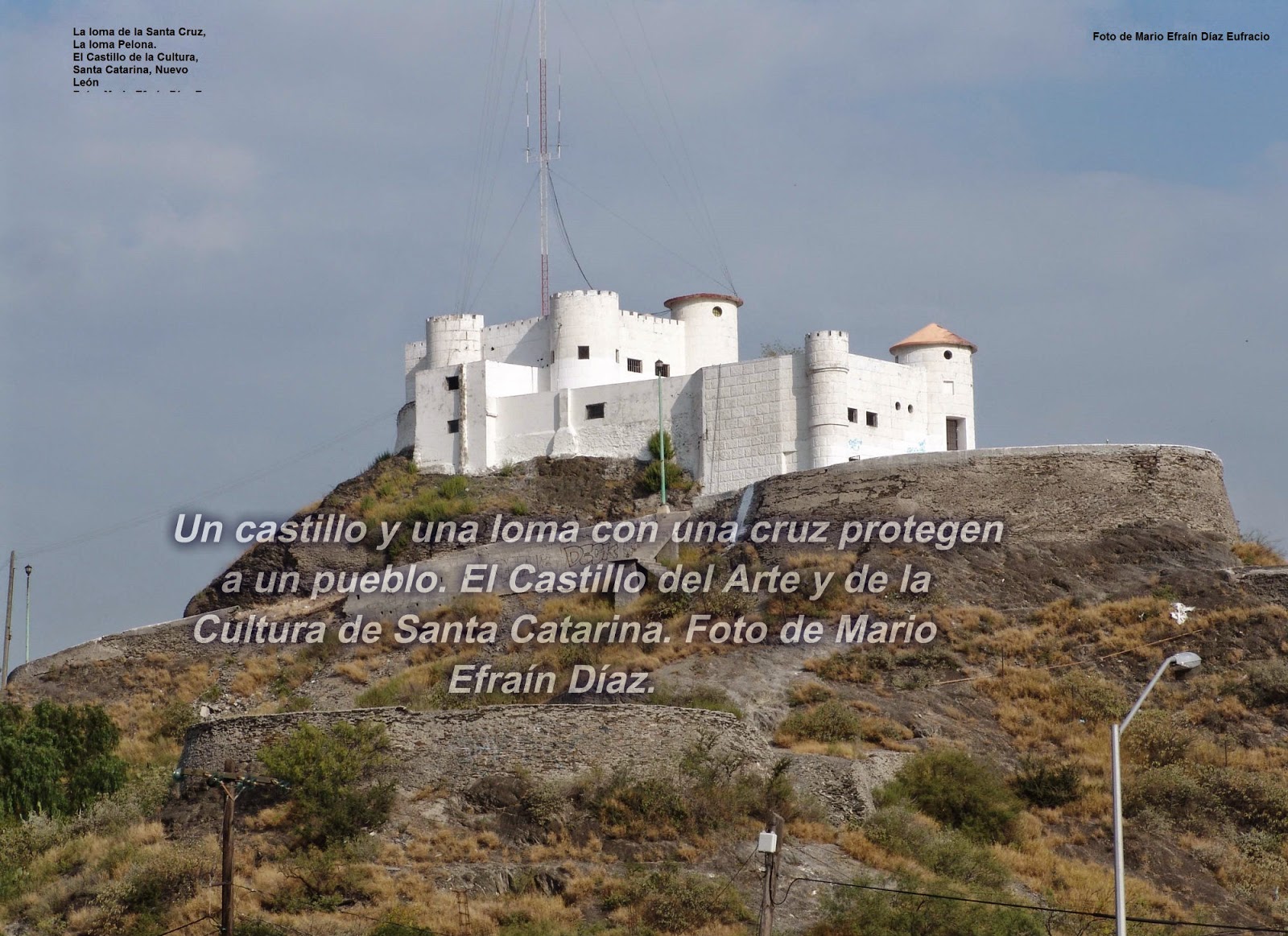 Identidad y memoria de Santa Catarina, Nuevo León El Castillo del Arte y de la Cultura de Santa Identidad y memoria de Santa Catarina, Nuevo León El Castillo del Arte y de la Cultura de Santa