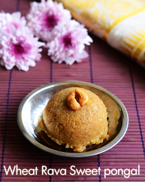 Godhuma rava sweet pongal Godhuma rava sweet pongal