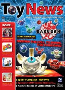 ToyNews 97 - September 2009 | ISSN 1740-3308 | TRUE PDF | Mensile | Professionisti | Distribuzione | Retail | Marketing | Giocattoli
ToyNews is the market leading toy industry magazine.
We serve the toy trade - licensing, marketing, distribution, retail, toy wholesale and more, with a focus on editorial quality.
We cover both the UK and international toy market.
We are members of the BTHA and you’ll find us every year at Toy Fair.
The toy business reads ToyNews.