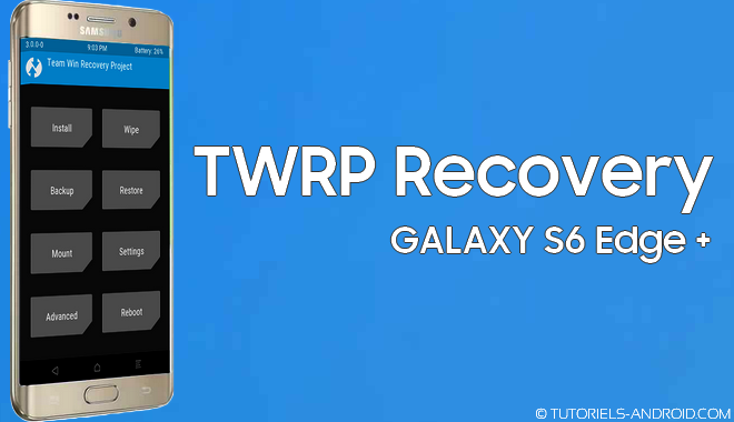 TWRP recovery pour SM-G928x