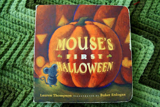 Mouse's First Halloween by Lauren Thompson, illustrated by Buket Erdogan. Simon & Schuster, 2003.