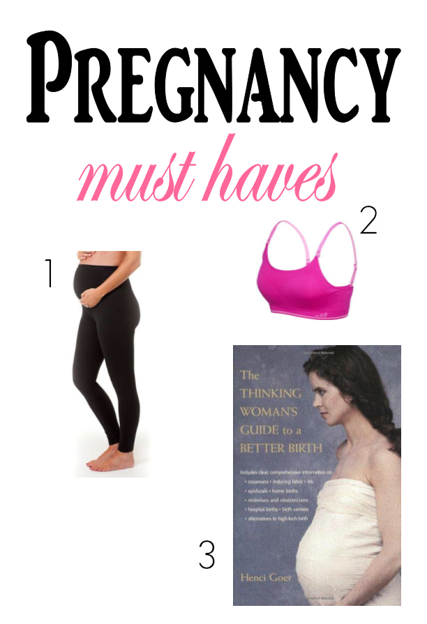 Pregnancy Must Haves