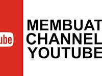 2 Cara Membuat Channel Youtube di Laptop dan HP Android 2 Cara Membuat Channel Youtube di Laptop dan HP Android