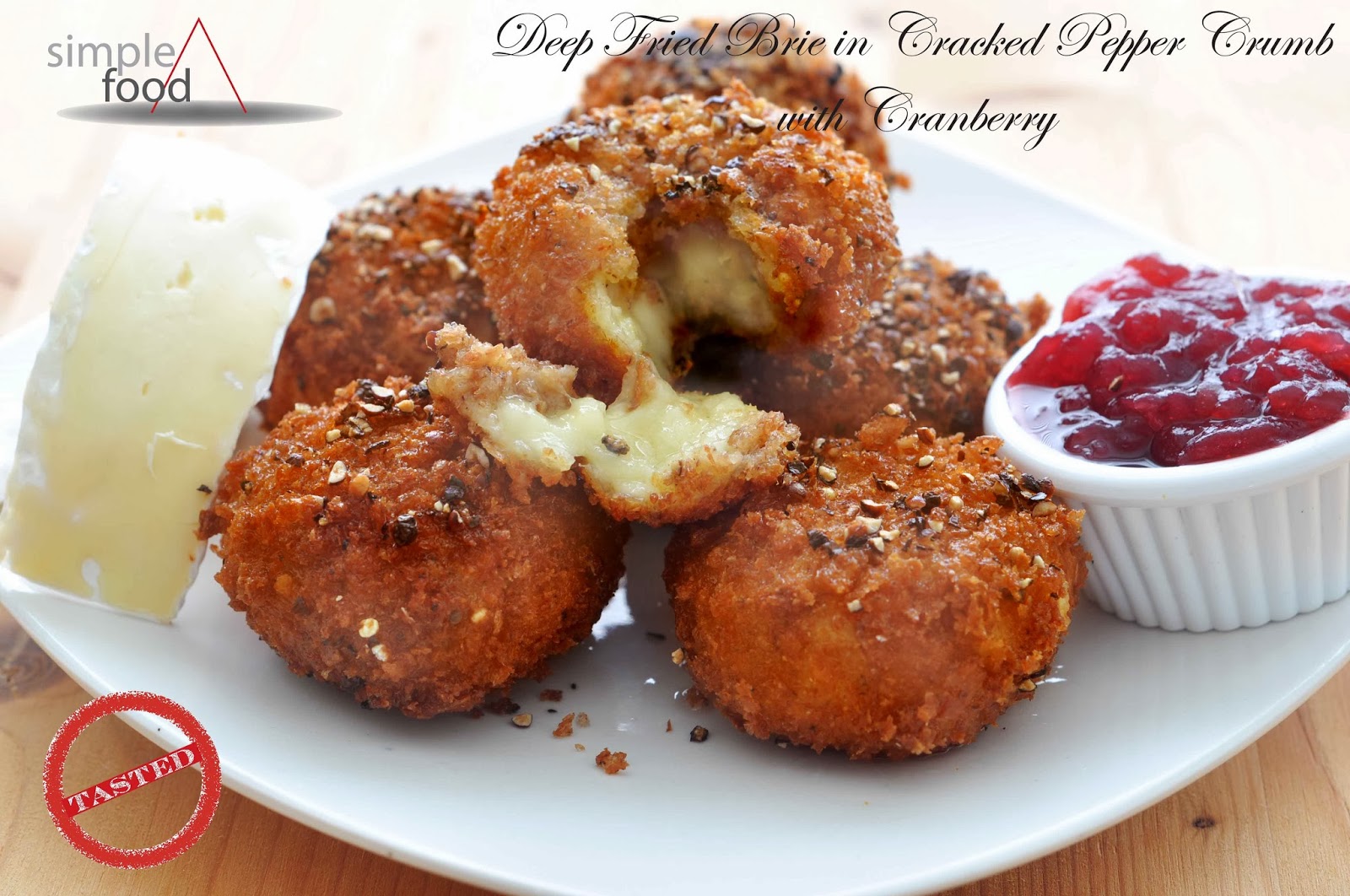Simple Food Deep Fried Brie in Cracked Pepper Crumb with Cranberry