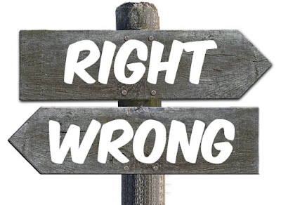 More Important between Right or Wrong is OR