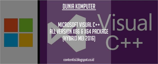 Microsoft Visual C++ All Version x86 & x64 Package (Hybrid Mei 2016) Microsoft Visual C++ All Version x86 & x64 Package (Hybrid Mei 2016)