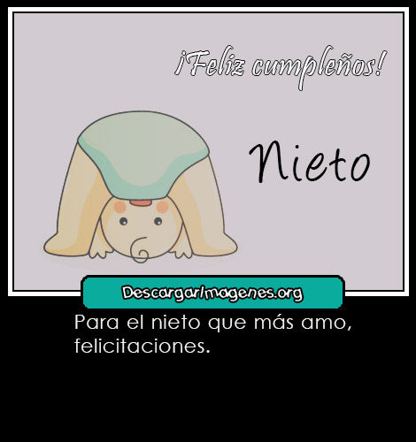 Feliz cumpleaños nietico dedicar imágenes.